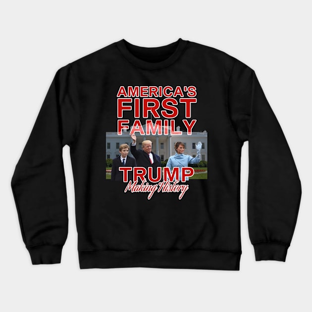 Vintage Style - America's First Family Trump Making History Presidential Inauguration Rap Tee Crewneck Sweatshirt by Banger Flags Tees